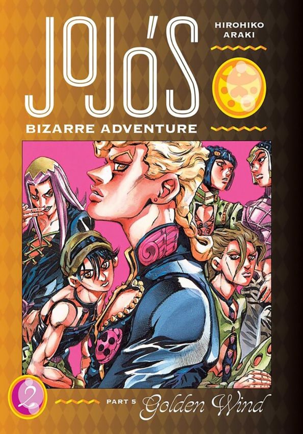 Хирохико Араки: JoJo's Bizarre Adventure. Part 5. Golden Wind. Volume 2