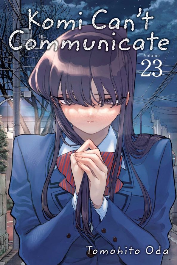 Tomohito Oda: Komi Can't Communicate. Volume 23