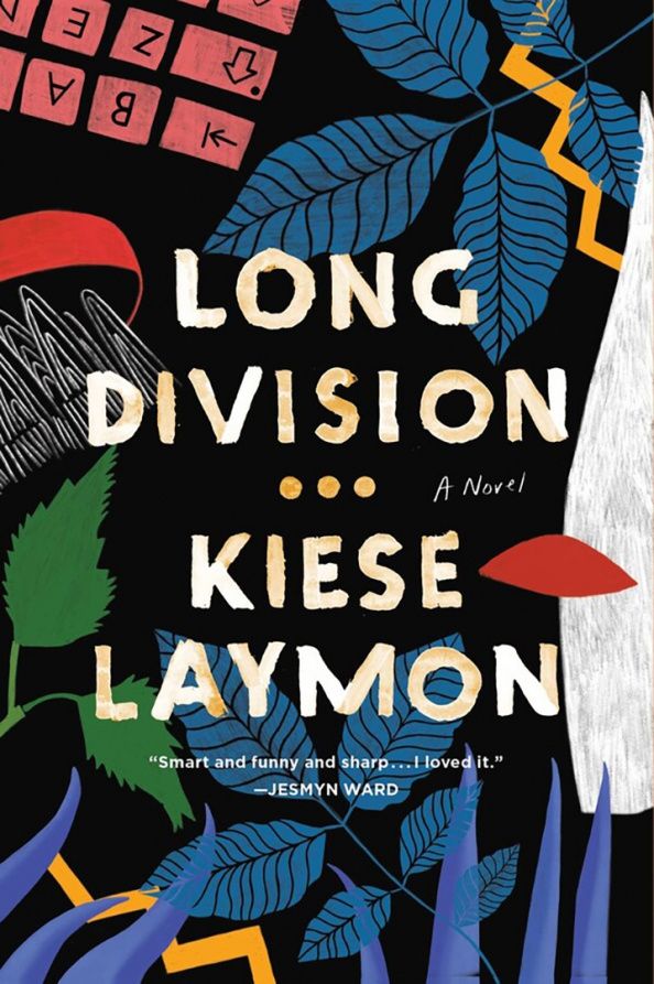 Kiese Laymon: Long Division
