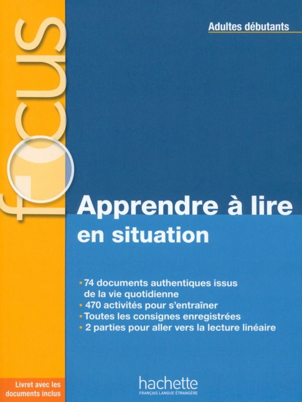Marie Laparade: Focus. Apprendre à lire en situation. Adultes débutants + corriges