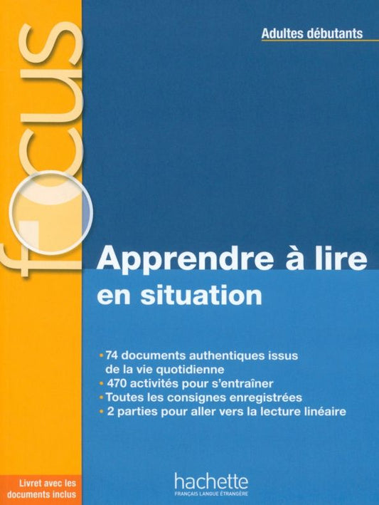 Marie Laparade: Focus. Apprendre à lire en situation. Adultes débutants + corriges