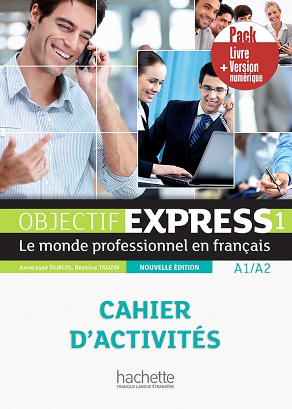 Anne-Lyse Dubois: Objectif express 1 - Pack Cahier + Version numerique
