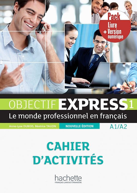 Anne-Lyse Dubois: Objectif express 1 - Pack Cahier + Version numerique