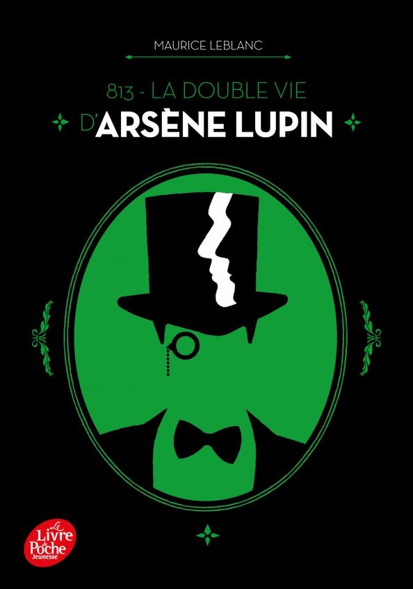 Леблан Морис: 813 - La double vie d’Arsène Lupin