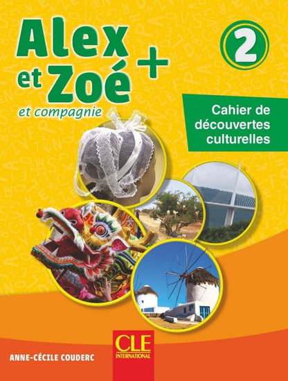 Anne-Cecile Couderc: Alex et Zoé + 2. A1.2. Cahier de découvertes culturelles