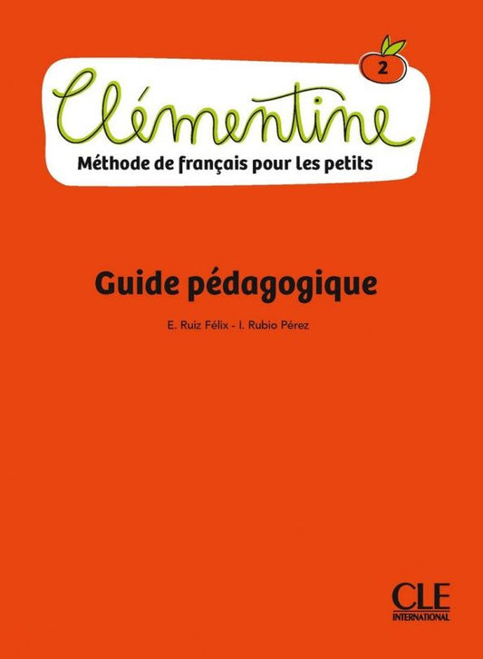 Ruiz E.: Clémentine 2. A1.1. Guide pédagogique