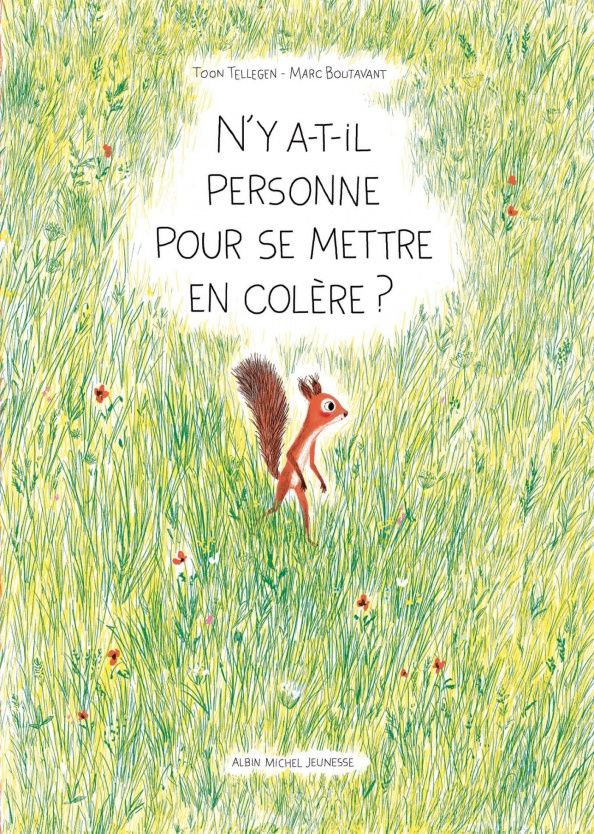 Toon Tellegen: N'y-a-t-il personne pour se mettre en colère ?