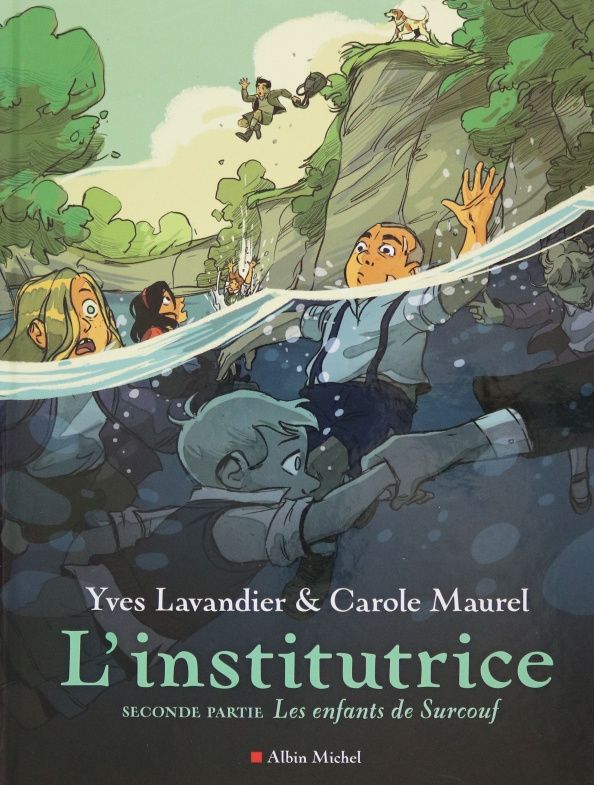 Yves Lavandier: L'Institutrice. Seconde partie. Les Enfants de Surcouf