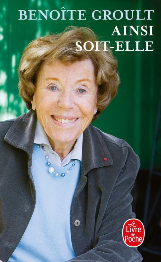 Benoite Groult: Ainsi soit-elle