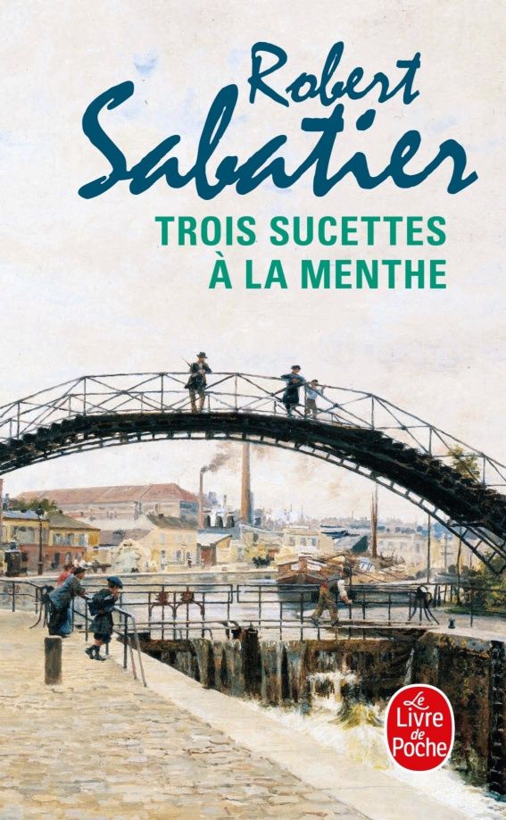 Robert Sabatier: Trois sucettes a la menthe