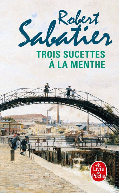 Robert Sabatier: Trois sucettes a la menthe