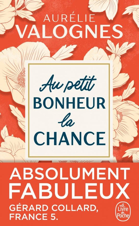 Aurelie Valognes: Au petit bonheur la chance