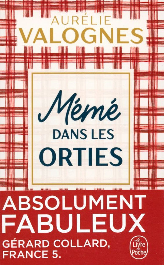 Aurelie Valognes: Mémé dans les orties