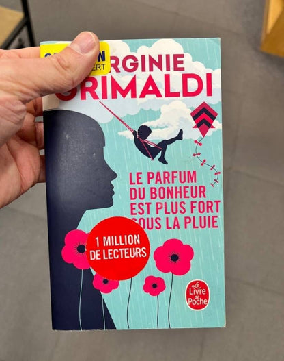Virginie Grimaldi: Le parfum du bonheur est plus fort sous la pluie