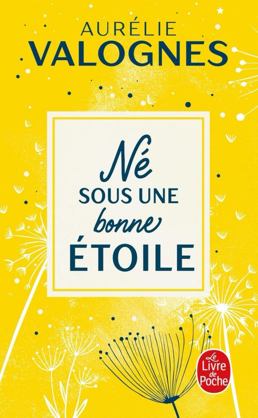 Aurelie Valognes: Ne sous une bonne etoile