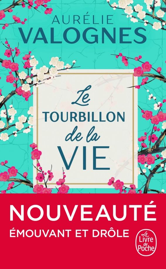 Aurelie Valognes: Le tourbillon de la vie
