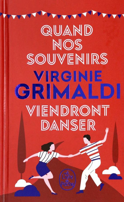 Virginie Grimaldi: Quand nos souvenirs viendront danser