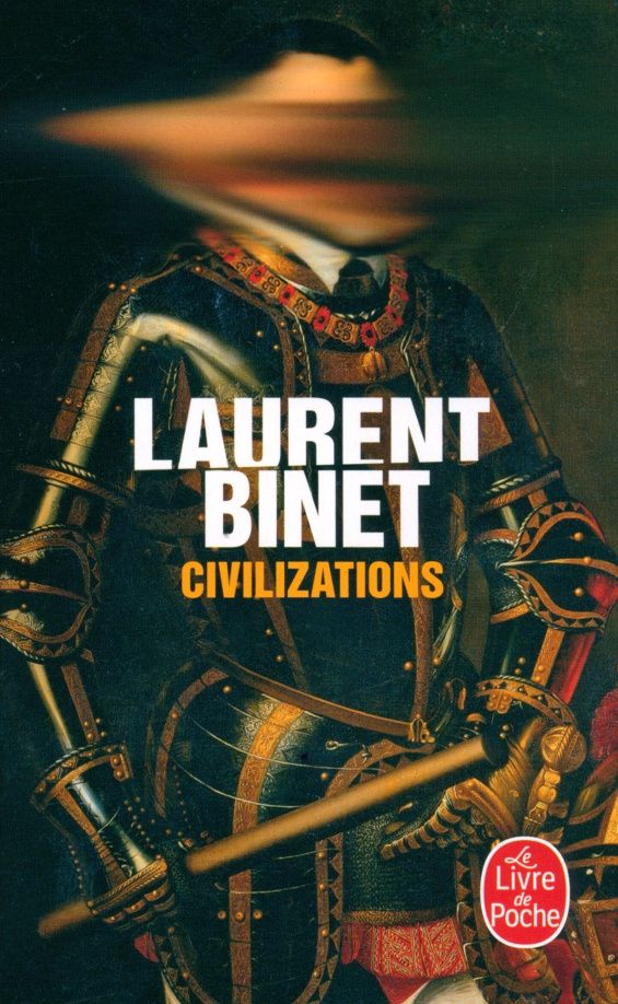 Laurent Binet: Civilizations