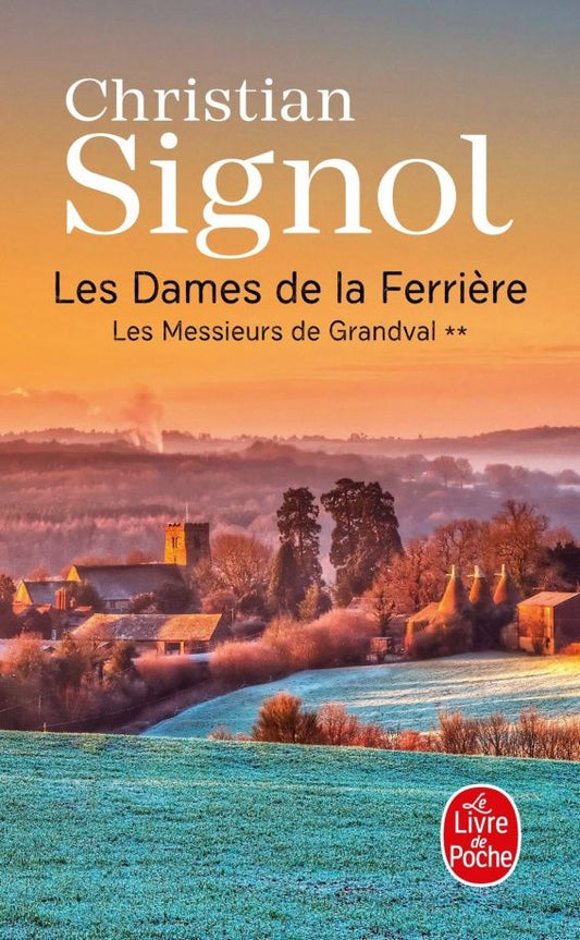 Christian Signol: Les Messieurs de Grandval. Tome 2. Les Dames de la Ferriere
