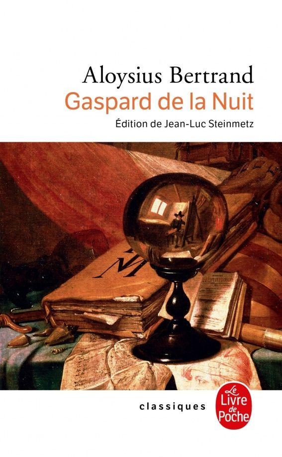 Aloysius Bertrand: Gaspard de la Nuit