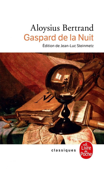 Aloysius Bertrand: Gaspard de la Nuit