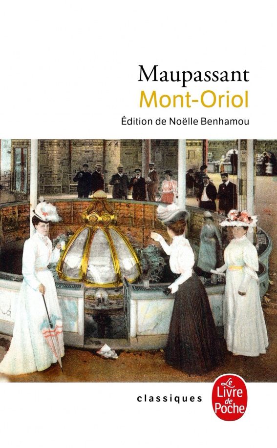 Guy Maupassant: Mont-Oriol