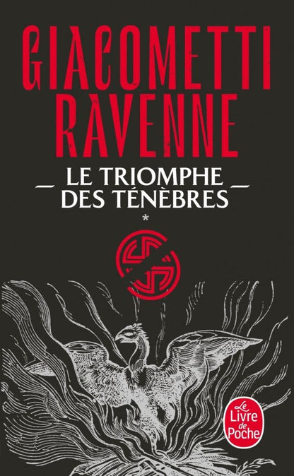 Eric Giacometti: La Saga du soleil noir. Tome 1. Le Triomphe des tenebres