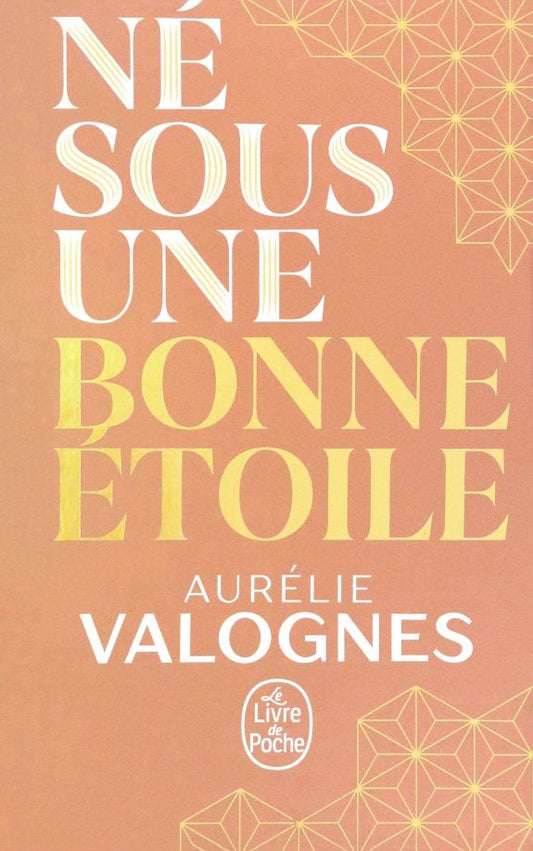 Aurelie Valognes: Ne sous une bonne etoile. Collector 2021