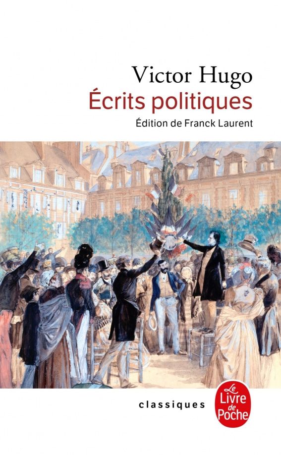 Гюго Виктор: Ecrits politiques