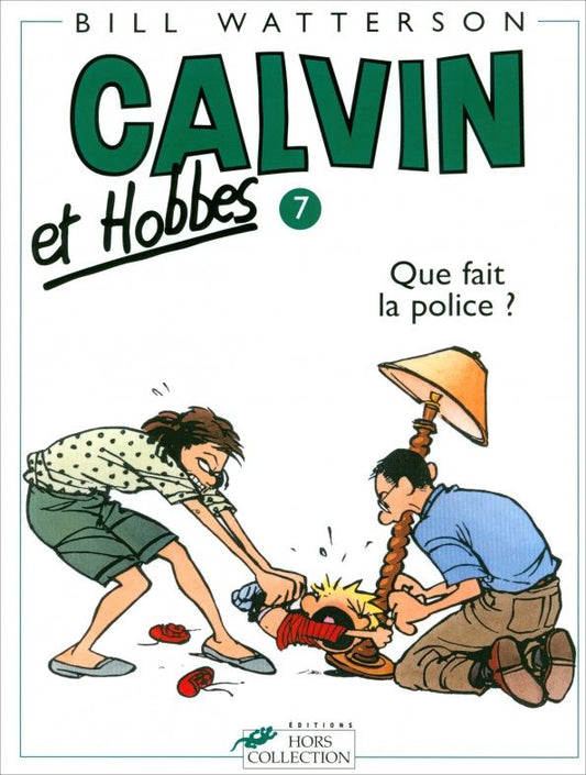 Bill Watterson: Calvin et Hobbes. Tome 7. Que fait la police ?