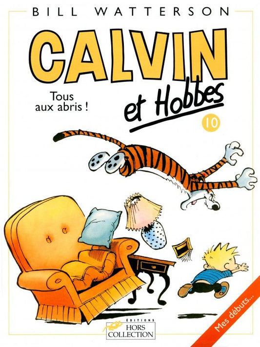 Bill Watterson: Calvin et Hobbes. Tome 10. Tous aux abris !