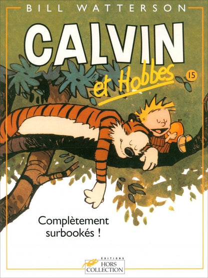 Bill Watterson: Calvin et Hobbes. Tome 15. Completement surbookes!