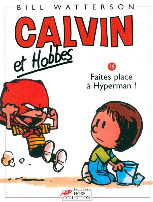 Bill Watterson: Calvin et Hobbes. Tome 16. Faites place à Hyperman !