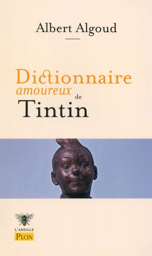 Alain Bouldouyre: Dictionnaire amoureux de Tintin