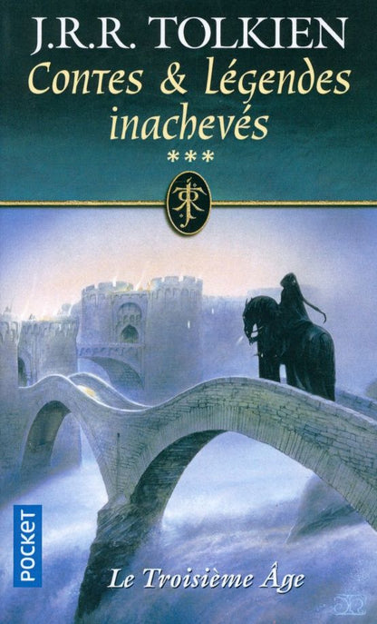 John Tolkien: Contes et légendes inachevés. Tome 3. Le troisième âge