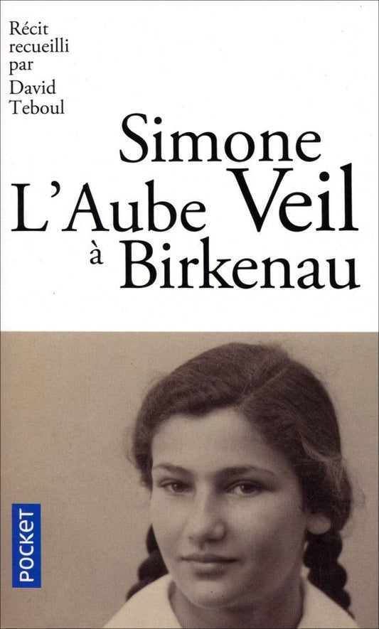 Simone Veil: L'Aube a Birkenau