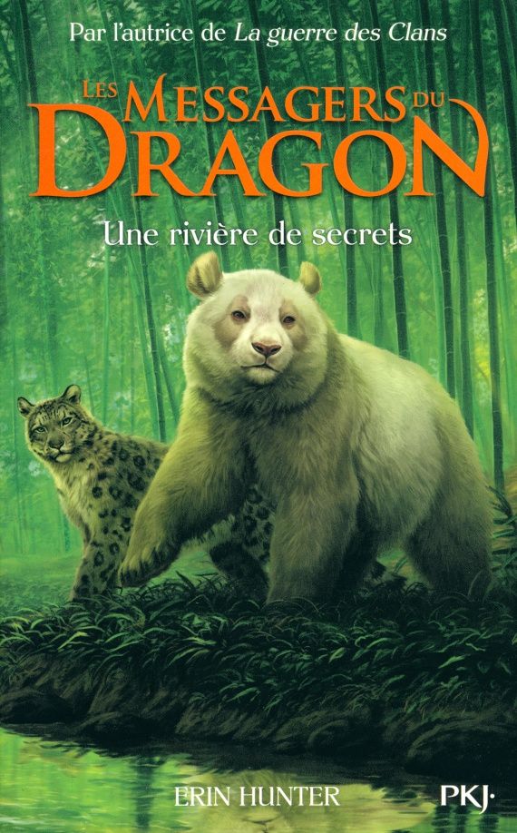 Хантер Эрин: Les Messagers du Dragon. Tome 2. Une rivière de secrets