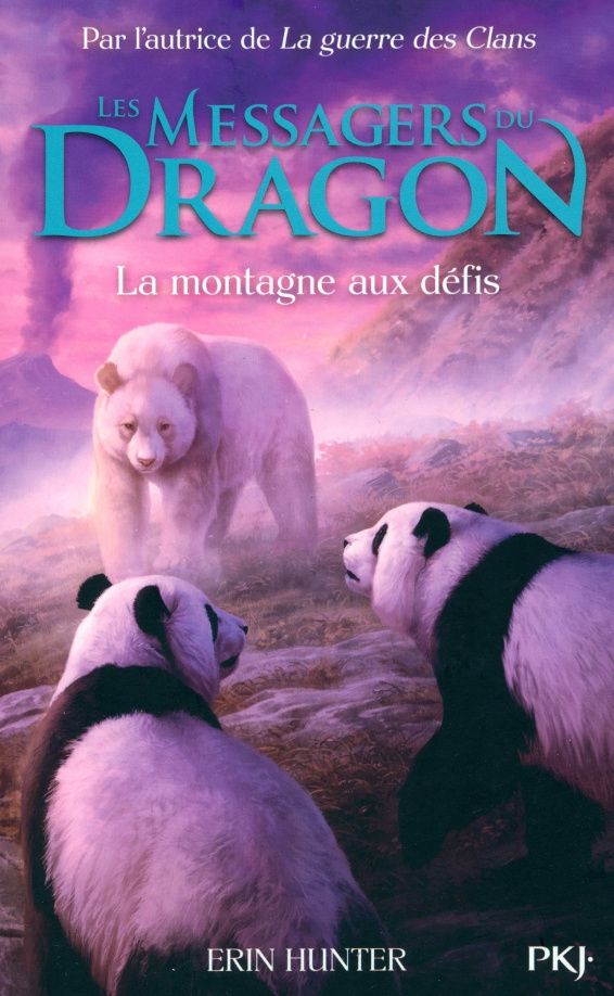 Хантер Эрин: Les Messagers du Dragon. Tome 3. La montagne aux défis