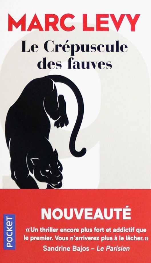 Marc Levy: Le Crepuscule des fauves