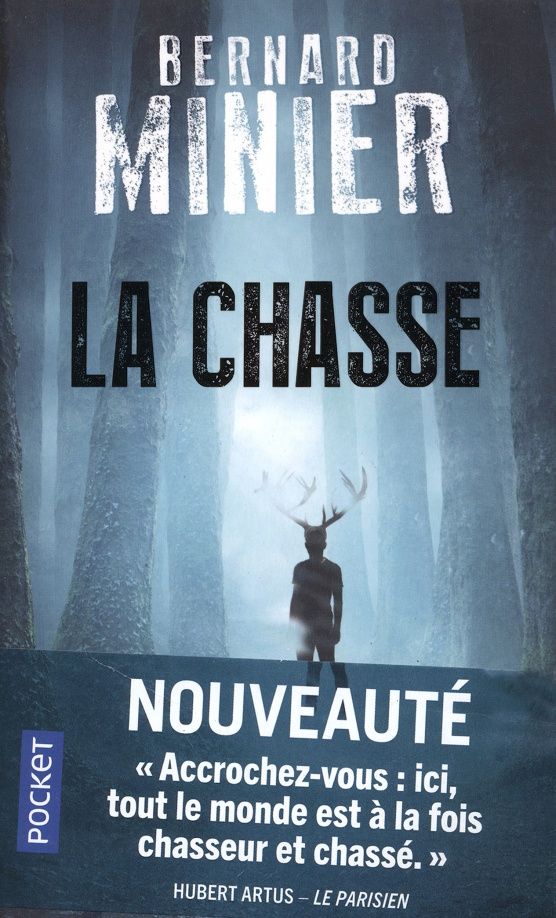 Bernard Minier: La Chasse