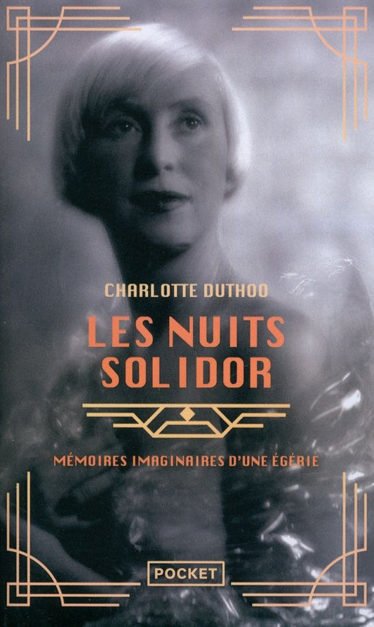 Charlotte Duthoo: Les Nuits Solidor. Memoires imaginaires d'une egerie