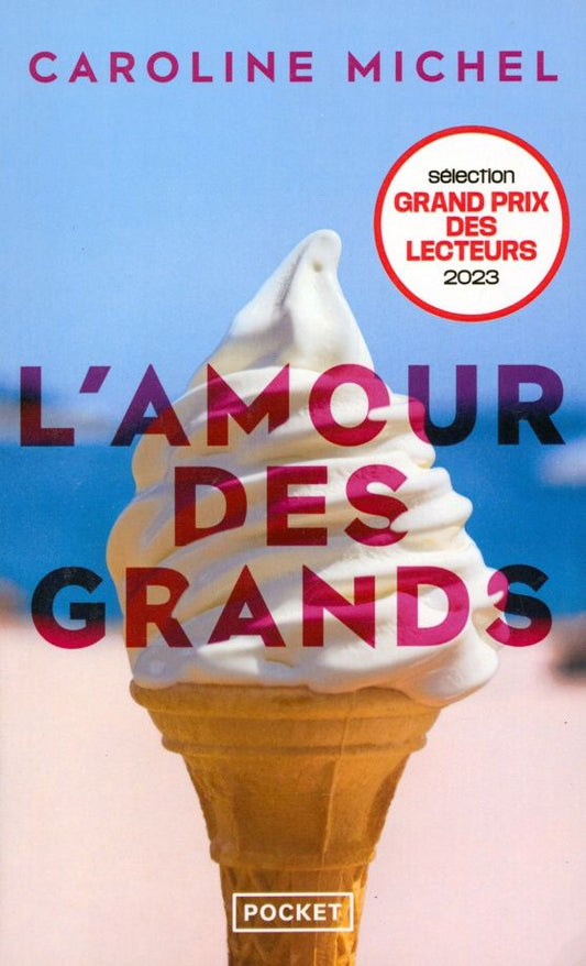 Caroline Michel: L'Amour des grands