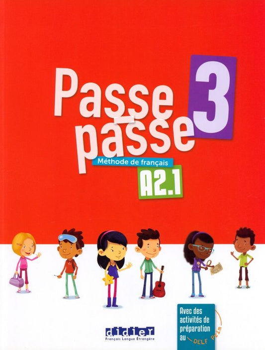 Laurent Pozzana: Passe-Passe 3. A2.1. Livre élève