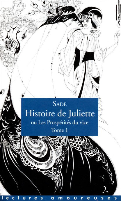 Sade De: Histoire de Juliette, ou Les Prosperites du vice. Tome 1
