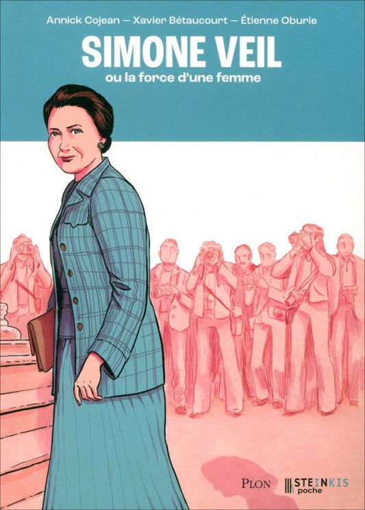 Annick Cojean: Simone Veil ou la force d'une femme