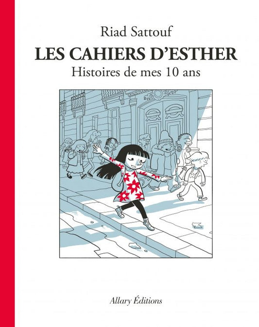 Риад Саттуф: Les cahiers d`Esther. Histoire de mes 10 ans