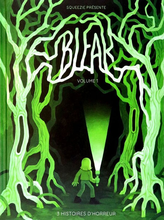 Guillaume Natas: Bleak. 3 Histoires d'horreur. Tome 1
