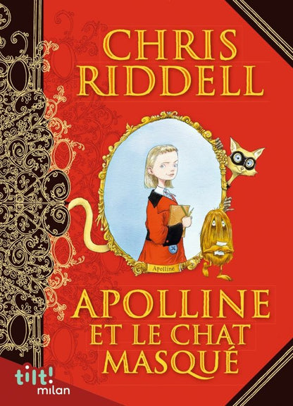 Chris Riddell: Apolline et le chat masqué