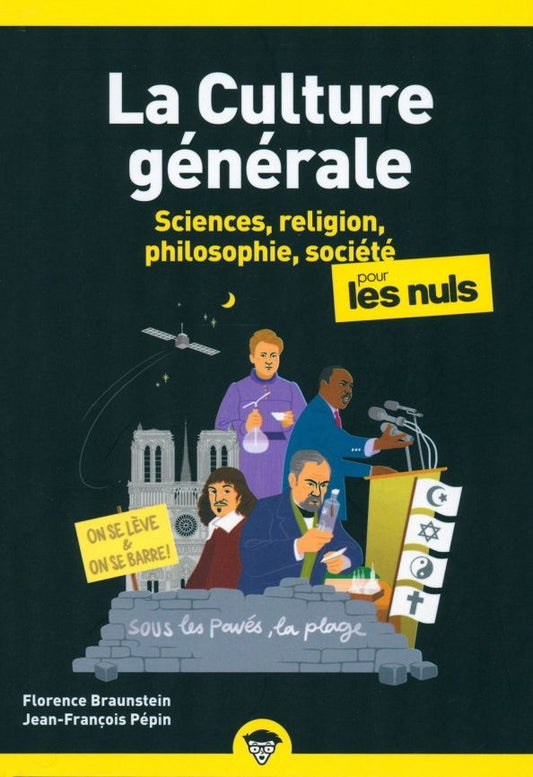 Florence Braunstein: La culture generale poche pour les nuls. Tome 2. Sciences, religion, philosophie, societe