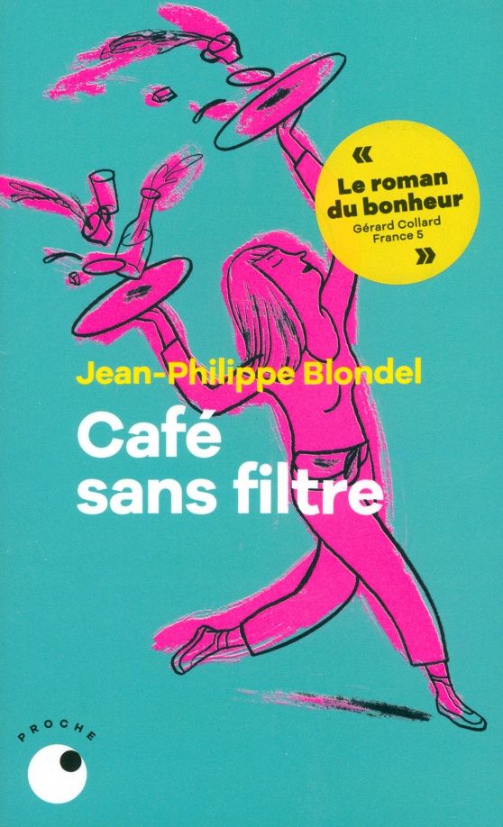 Jean-Philippe Blondel: Cafe sans filtre